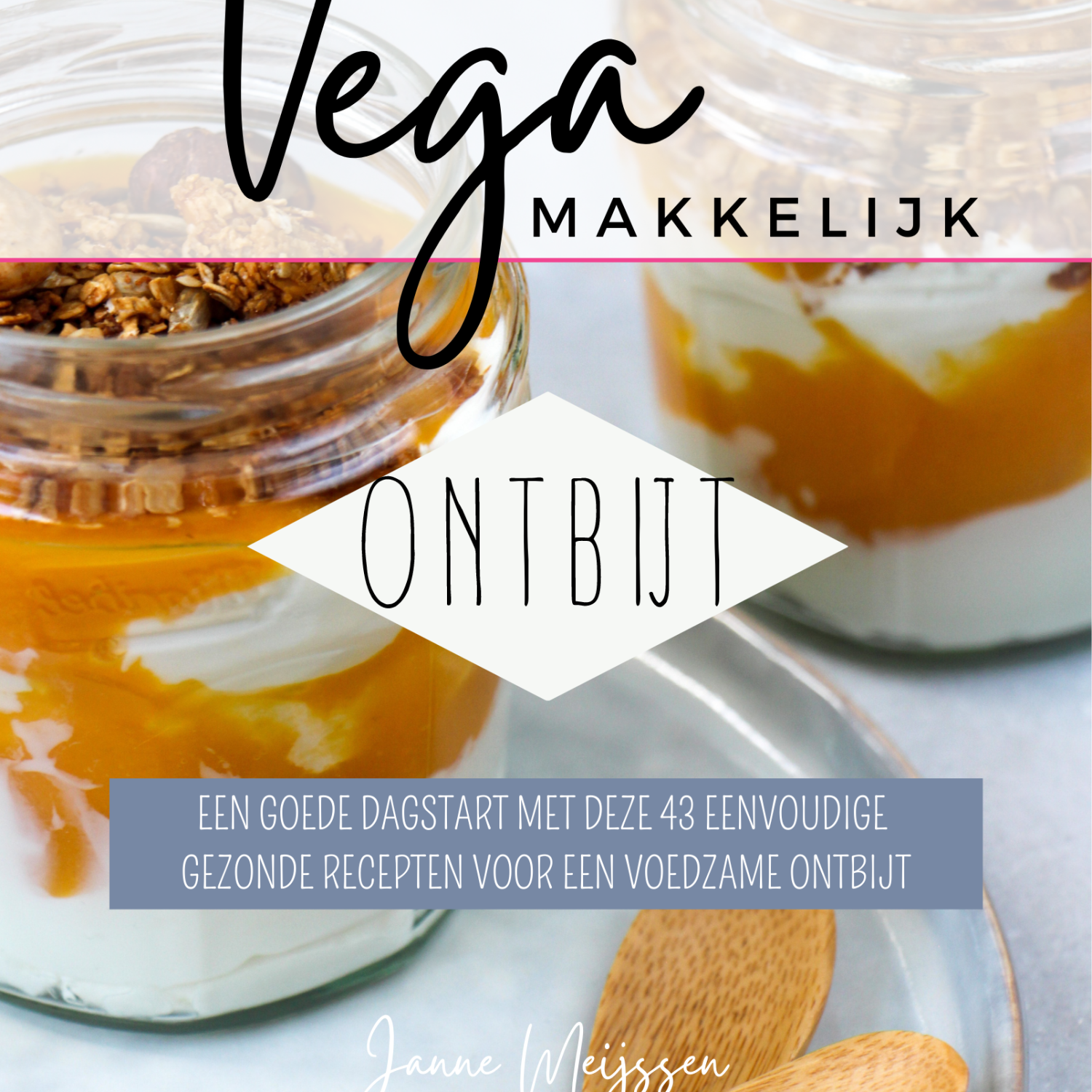 Makkelijke vegetarische recepten ontbijt voorkant kookboek